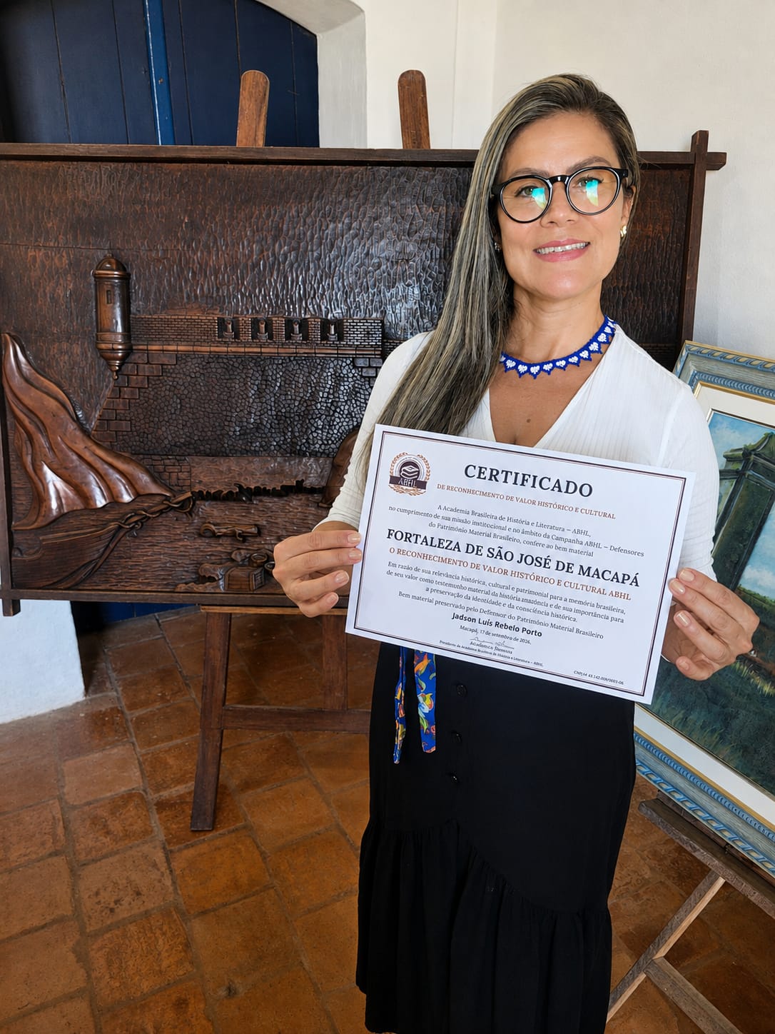 Certificado de Reconhecimento de Valor Histórico e Cultural ABHL destinado à Fortaleza de São José de Macapá, recebido pela gestão do Museu.